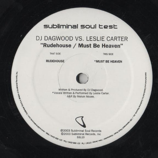 DJ Dagwood Vs Leslie Carter - Rudehouse / Must Be Heaven (12", TP)