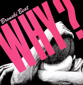 Bronski Beat - Why? (12", Single)