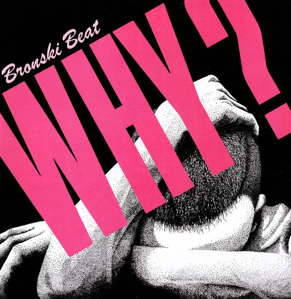 Bronski Beat - Why? (12