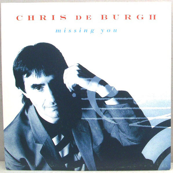 Chris de Burgh - Missing You (7