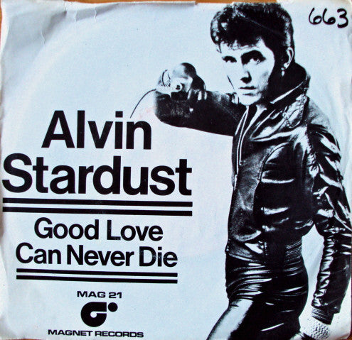 Alvin Stardust - Good Love Can Never Die (7