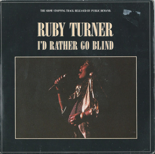 Ruby Turner - I'd Rather Go Blind (7", Single, M/Print)
