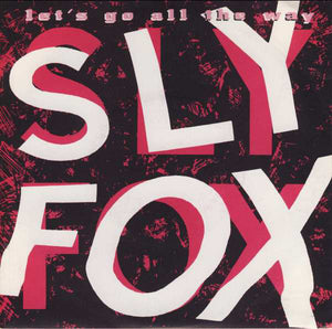Sly Fox - Let's Go All The Way (7", Single, Pap)