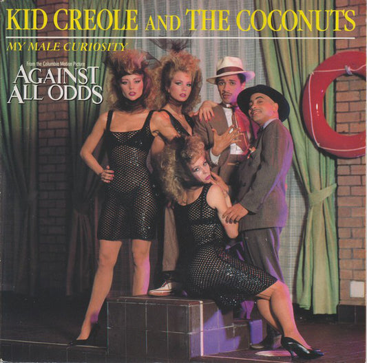 Kid Creole And The Coconuts - My Male Curiosity (7", Single)