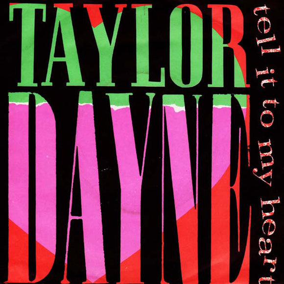 Taylor Dayne - Tell It To My Heart (7