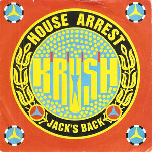 Krush - House Arrest / Jack's Back (7", Sil)