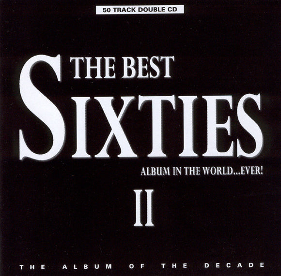 Various - The Best Sixties Album In The World...Ever! II (2xCD, Comp)