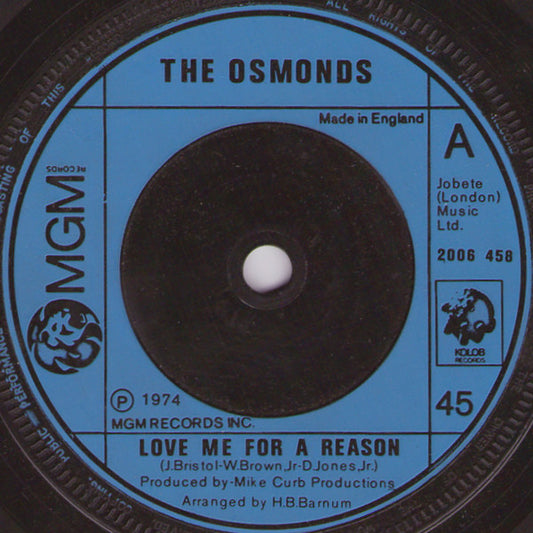The Osmonds - Love Me For A Reason (7", Single, Inj)