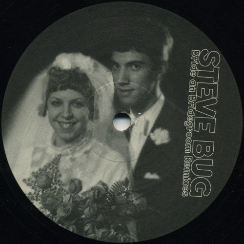 Steve Bug - Bride And Bridegroom (Remixes) (12