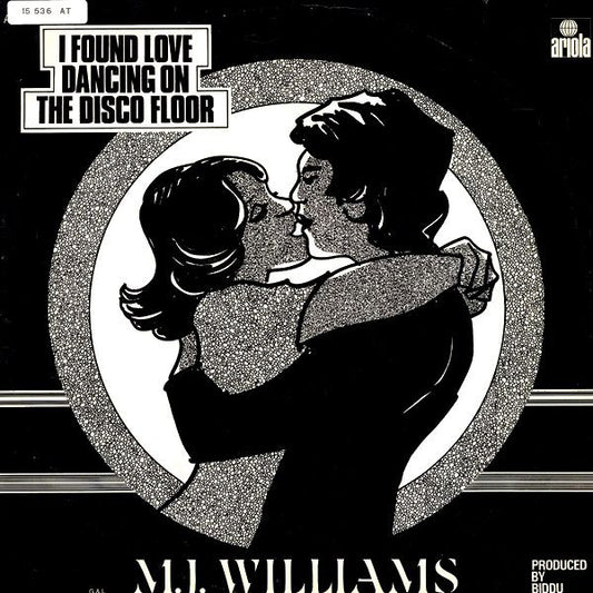M. J. Williams - I Found Love Dancing On A Disco Floor (12")