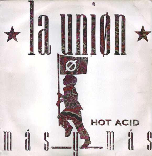 La Uniøn* - Más Y Más (Hot Acid) (12