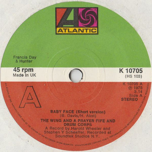 The Wing And A Prayer Fife And Drum Corps* - Baby Face (7", Single)