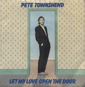Pete Townshend - Let My Love Open The Door (7")
