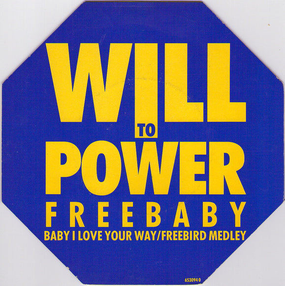 Will To Power - Freebaby (Baby I Love Your Way/Freebird Medley) (7