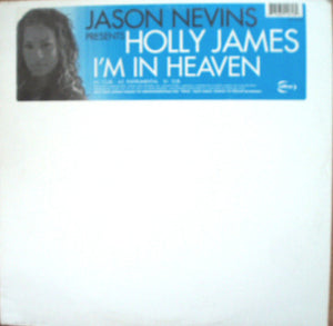 Jason Nevins Presents Holly James - I'm In Heaven (12")