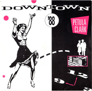 Petula Clark - Downtown '88 (7", Single)