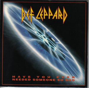Def Leppard - Have You Ever Needed Someone So Bad (7", Single, Pap)