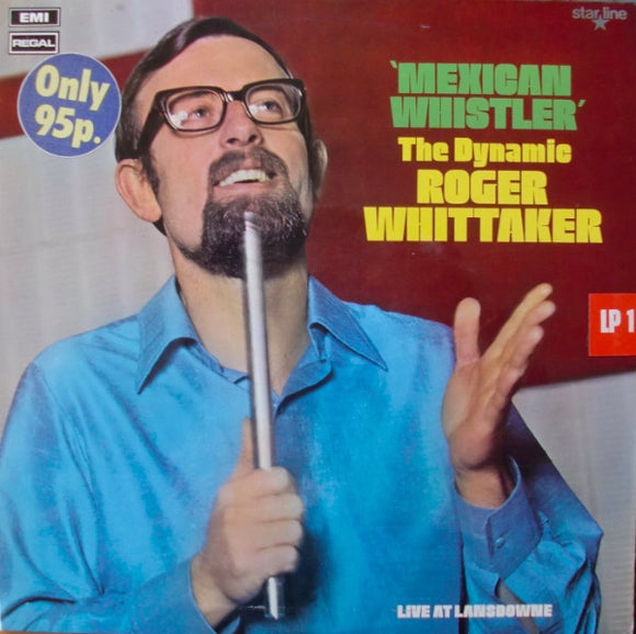 Roger Whittaker - Mexican Whistler (The Dynamic Roger Whittaker) (LP, Album, RE)