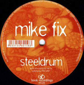 Mike Fix - Steeldrum (12")