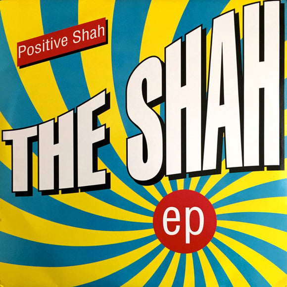 Positive Shah - The Shah EP (12