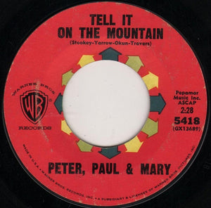 Peter, Paul & Mary - Tell It On The Mountain / Old Coat (7")