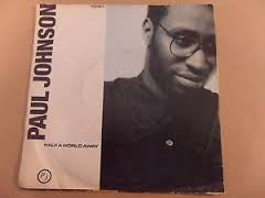 Paul Johnson (2) - Half A World Away (12")