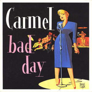 Carmel (2) - Bad Day (7", Single)