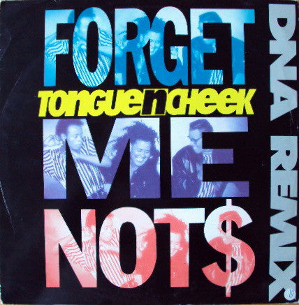 Tongue N Cheek - Forget Me Not$ (DNA Remix) (12