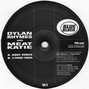 Dylan Rhymes And Meat Katie* - Body Shock (12")