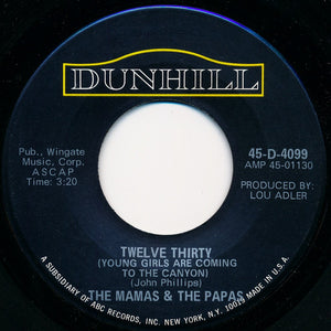 The Mamas & The Papas - Twelve Thirty (Young Girls Are Coming To The Canyon) / Straight Shooter (7", Single)