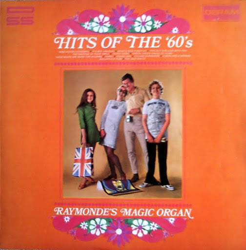 Raymonde's Magic Organ - Hits Of The 60's (LP, Album)