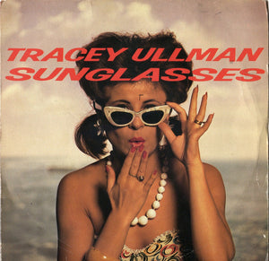 Tracey Ullman - Sunglasses (7", Single)