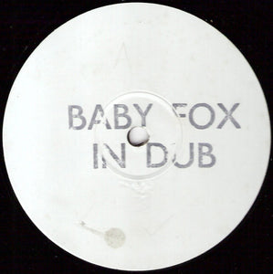 Baby Fox - In Dub (12", W/Lbl)
