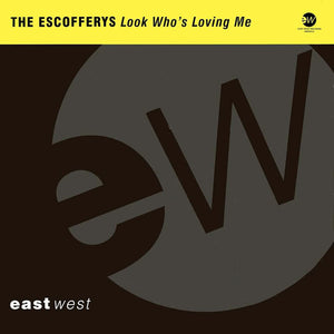 The Escofferys* - Look Who's Loving Me (12")
