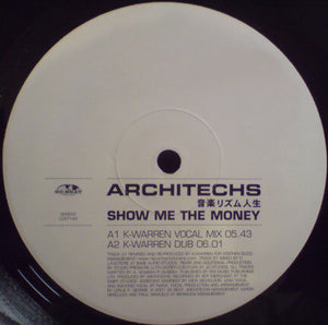 Architechs - Show Me The Money (12", Single)