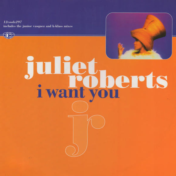 Juliet Roberts - I Want You (12