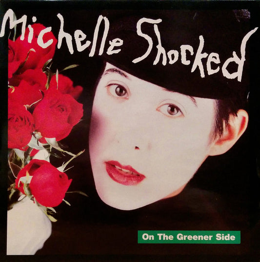 Michelle Shocked - On The Greener Side (12")