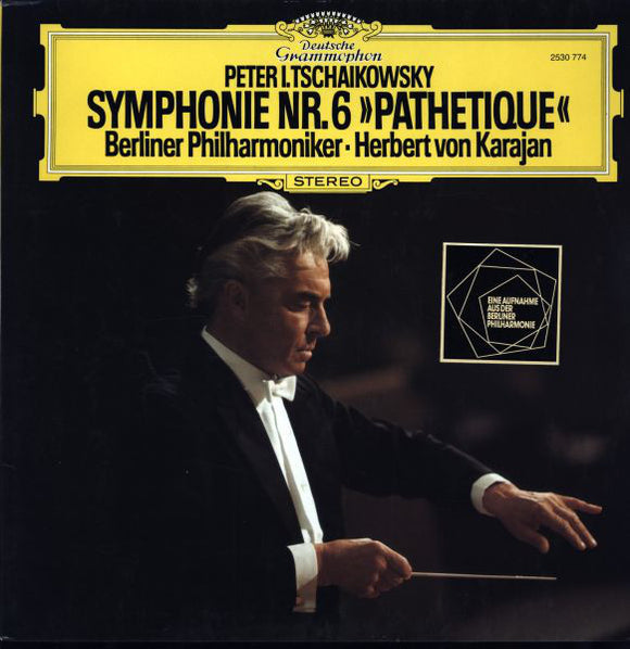 Peter I. Tschaikowsky*, Berliner Philharmoniker, Herbert Von Karajan - Symphonie Nr. 6 