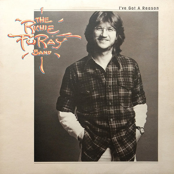 The Richie Furay Band - I've Got A Reason (LP, Album)