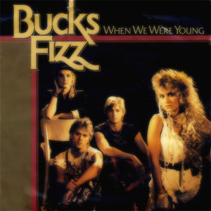 Bucks Fizz - When We Were Young (7", Single, Sol)