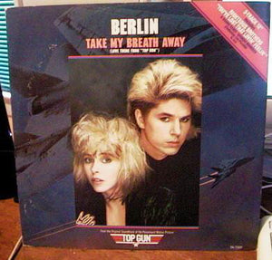Berlin - Take My Breath Away (Love Theme From "Top Gun") (12", Single)