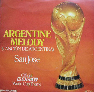San Jose* - Argentine Melody (Canción De Argentina) (7", Single)