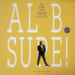 Al B. Sure! Featuring Slick Rick - If I'm Not Your Lover (12", Maxi)