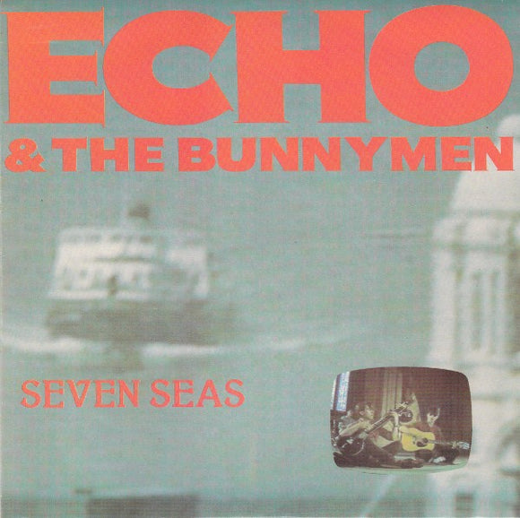 Echo & The Bunnymen - Seven Seas (7