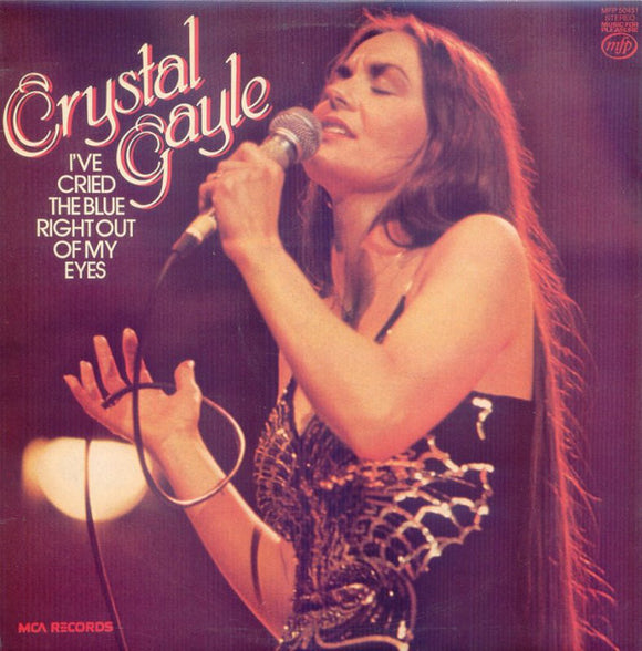 Crystal Gayle - I've Cried The Blue Right Out Of My Eyes (LP, Album, RE)