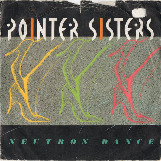 Pointer Sisters - Neutron Dance (7", Single)