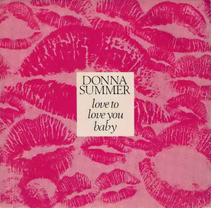 Donna Summer - Love To Love You Baby (7", Single)