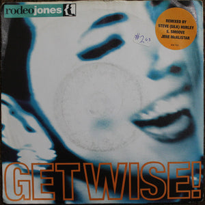 Rodeo Jones - Get Wise! (7")