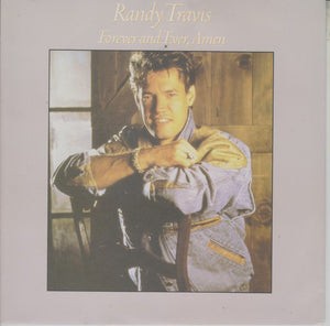 Randy Travis - Forever And Ever, Amen (7")