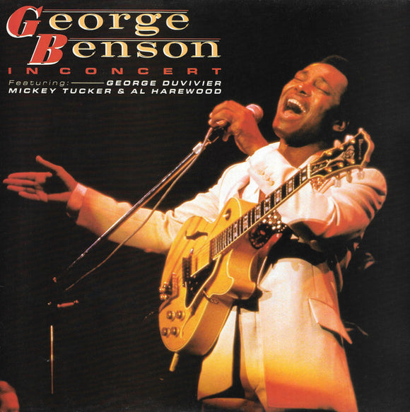 George Benson Featuring: George Duvivier, Mickey Tucker & Al Harewood - In Concert (LP, Comp, RE)